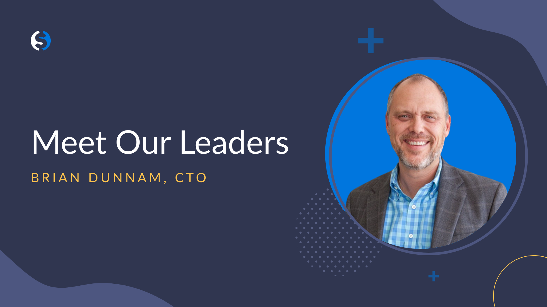 Picture of Brian Dunnam with blue background, on a darker blue background that has small icons and "Meet Our Leaders" written on it.